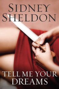 Tell Me Your Dreams Sidney Sheldon Author