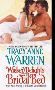 Wicked Delights of a Bridal Bed Tracy Anne Warren Author