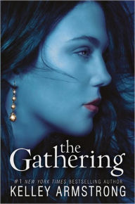 The Gathering (Darkness Rising Series #1) Kelley Armstrong Author