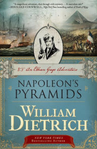 Napoleon's Pyramids (Ethan Gage Series #1) William Dietrich Author