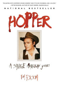 Hopper: A Savage American Journey Tom Folsom Author