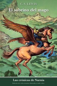 El sobrino del mago (The Magicians Nephew) C. S. Lewis Author