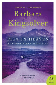 Pigs in Heaven Barbara Kingsolver Author