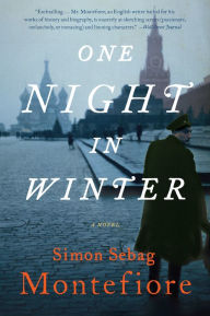 One Night in Winter: A Novel Simon Sebag Montefiore Author