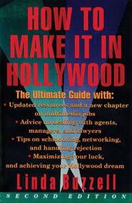 How To Make It In Hollywood: Second Edition - Linda Buzzell
