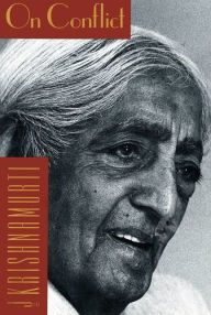 On Conflict Jiddu Krishnamurti Author