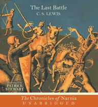 The Last Battle (Chronicles of Narnia Series #7) C. S. Lewis Author