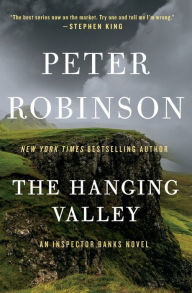 The Hanging Valley (Inspector Alan Banks Series #4) Peter Robinson Author