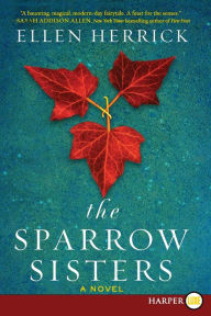 The Sparrow Sisters Ellen Herrick Author
