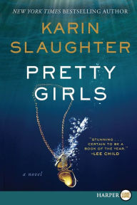 Pretty Girls Karin Slaughter Author