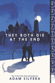 They Both Die at the End Adam Silvera Author