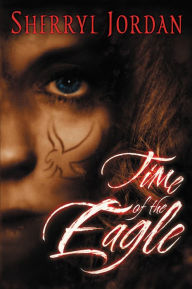 Time of the Eagle Sherryl Jordan Author