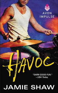Havoc (Mayhem Series #4) Jamie Shaw Author