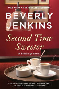 Second Time Sweeter: A Blessings Novel