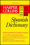Harper Collins Spanish Dictionary: Spanish-English/English-Spanish/College Edition (HarperCollins Bilingual Dictionaries)