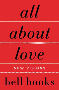All about Love: New Visions bell hooks Author