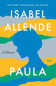 Paula: A Memoir Isabel Allende Author