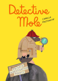 Detective Mole Camilla Pintonato Author
