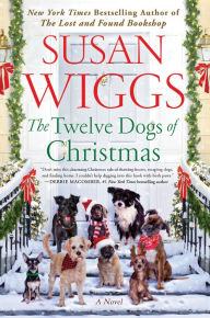 The Twelve Dogs of Christmas: A Novel Susan Wiggs Author
