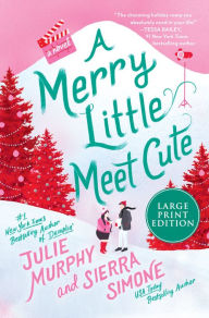 A Merry Little Meet Cute (Christmas Notch #1) Julie Murphy Author