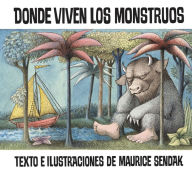 Donde viven los monstruos (Where the Wild Things Are) Maurice Sendak Author