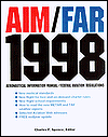 Aim/Far 1998: Aeronautical Information Manual/Federal Aviation Regulations - Charles F. Spence