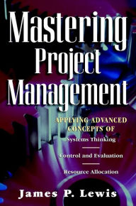 Mastering Project Management James P. Lewis Author