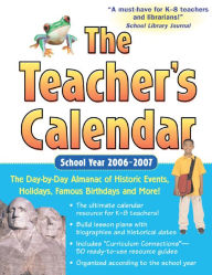 The Teacher's Calendar School Year 2006-2007 - Editors of Chase's