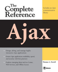 Ajax: The Complete Reference Thomas Powell Author