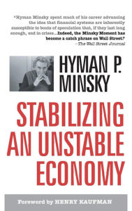 Stablizing an Unstable Economy Hyman Minsky Author