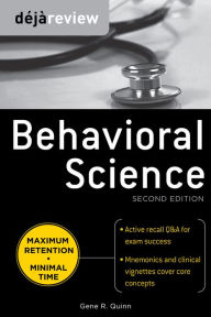 Deja Review Behavioral Science, Second Edition Gene R. Quinn Author