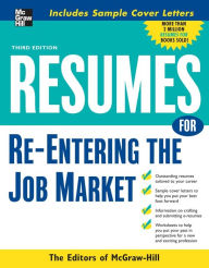 Resumes for Re-Entering the Job Market - McGraw-Hill Education