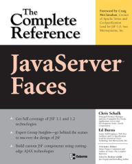 JavaServer Faces: The Complete Reference Chris Schalk Author