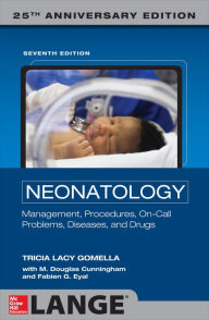 Neonatology 7th Edition Tricia Lacy Gomella Author