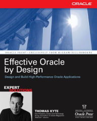 Effective Oracle by Design Thomas Kyte Author