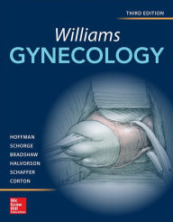 Williams Gynecology, Third Edition Barbara L. Hoffman Author