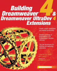 Building Dreamweaver 4 & Dreamweaver UltraDev 4 Extensions Tom Muck Conducted by