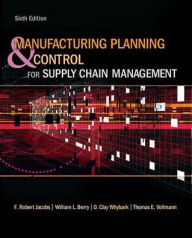 Manufacturing Planning and Control for Supply Chain Management William Berry Author