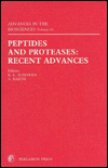 Peptides and Proteases - Recent Advances: Selected Papers Presented at the 2nd International Meeting on the Molecular and Cellular Regulation of Enzyme Activity, Halle, GDR, August 17-23, 1986 - Richard L. Schowen
