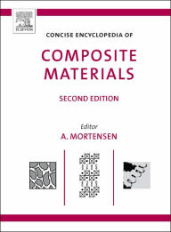 Concise Encyclopedia of Composite Materials Andreas Mortensen Editor