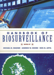 Handbook of Biosurveillance Michael M. Wagner Editor