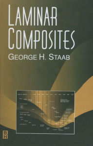 Laminar Composites George Staab Educated to Ph.D. at Purdue Author