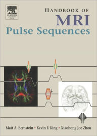 Handbook of MRI Pulse Sequences Matt A. Bernstein Author