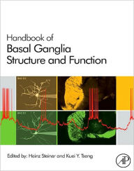 Handbook of Basal Ganglia Structure and Function Heinz Steiner Editor