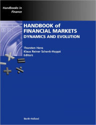 Handbook of Financial Markets: Dynamics and Evolution Thorsten Hens Editor