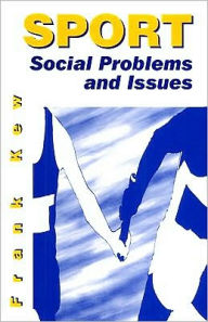 Sport: Social Problems and Issues Frank Kew Author
