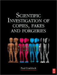 Scientific Investigation of Copies, Fakes and Forgeries - Paul Craddock