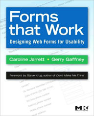 Forms that Work: Designing Web Forms for Usability Caroline Jarrett Author