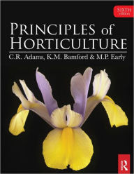 Principles of Horticulture - Charles Adams