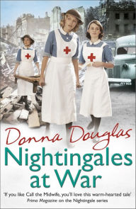 Nightingales at War Donna Douglas Author